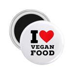 I love vegan food  2.25  Magnets