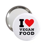 I love vegan food  2.25  Handbag Mirrors