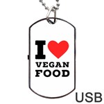 I love vegan food  Dog Tag USB Flash (One Side)