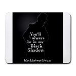 You ll Always Be -  Small Mousepad