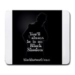 You ll Always Be -  Large Mousepad