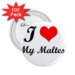 I Love My Maltese 2.25  Button (100 pack)
